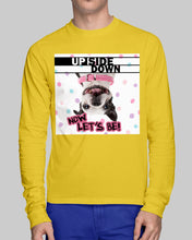 Load image into Gallery viewer, Boston Upside Down Now Let's Be Gift For Dog Lovers Unisex Long Sleeve
