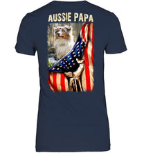 Load image into Gallery viewer, Aussie Papa America Flag Unique Custom Design For Dog Lovers Ladies Tee
