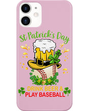 Load image into Gallery viewer, Baseball Drink Beer Day St Patrick's Day Gift For Baseball Lovers Phone case

