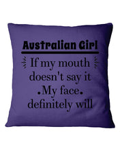 Load image into Gallery viewer, Australian  Girl My Face Definitely Will Say It For Personalized Nation Gift Pillow Cover
