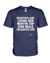 Load image into Gallery viewer, Beautiful Girl Living Her Muffin Top Side Rolls Cellutite Life Guys V-Neck

