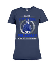 Load image into Gallery viewer, I Can't Stay At Home I'm A Policeman Unique Custom Design Ladies Tee
