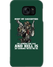 Load image into Gallery viewer, I'm Coming For You And Hell Is Coming With Me Phone case
