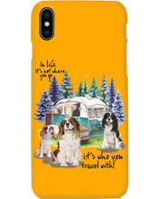 Load image into Gallery viewer, Cavalier King It's Who You Travel With Gift For Dog Lovers Phone case
