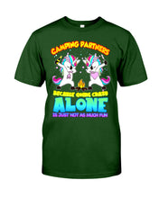 Load image into Gallery viewer, Camping Partners Because Going Crazy Alone Is Just Not As Much Fun Guys Tee
