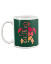 Load image into Gallery viewer, And Into The Ocean I Go To Lose My Mind Sea Turtle Mug
