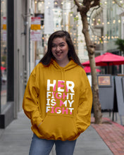 Load image into Gallery viewer, Her Fight Is My Fight Breast Cancer Awareness Meaningful Gift Hoodie
