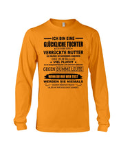 Load image into Gallery viewer, Eine Glückliche Tochter Ich Habe Eine Verrückte Mutter Sie Wurde Im Dezember Geboren Unisex Long Sleeve
