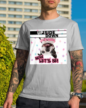 Load image into Gallery viewer, Boston Upside Down Now Let's Be Gift For Dog Lovers Guys Tee
