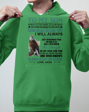 Load image into Gallery viewer, Look Right Beside You Eagle Mom Gift For Son Hoodie
