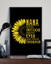 Load image into Gallery viewer, Sunflower Nana With Tattoos Pretty Eyes And Thick Things Gift For Nana Vertical Poster
