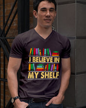 Load image into Gallery viewer, I Believe In My Shelf Trending For Book Lovers Guys V-Neck
