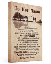 Load image into Gallery viewer, I May Not Be Your First Kiss Or Your First Love Custom Name Gift For Wife Matte Canvas
