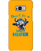 Load image into Gallery viewer, Don't Be A Salty Heifer Gift For Women Phone case
