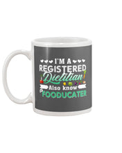 Load image into Gallery viewer, I'm A Registered Dietitian Also Know Fooducater Trending Mug
