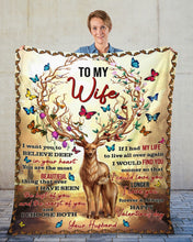 Load image into Gallery viewer, I Want You To Believe Deep In Your Heart Hunting Gift For Wife Fleece Blanket
