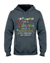 Load image into Gallery viewer, I Am A Librarian Not A Magician Custom Design Gifts Hoodie

