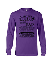 Load image into Gallery viewer, I Ge My Attitude From My August Dad Birthday Meaningful Gift Unisex Long Sleeve
