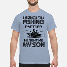 Load image into Gallery viewer, God Sent Me My Son As A Fishing Partner   Special Custom Design Guys Tee
