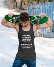 Load image into Gallery viewer, Gift For Husband I'm The Lucky One Because I Get To Be Her Husband Unisex Tank Top
