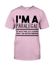 Load image into Gallery viewer, I'm A Paralegal   Special Unique  Custom Design Guys Tee
