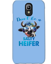 Load image into Gallery viewer, Don't Be A Salty Heifer Gift For Women Phone case
