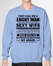 Load image into Gallery viewer, Gift For Husband I Have A Sexy Wife Sweatshirt
