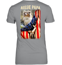 Load image into Gallery viewer, Aussie Papa America Flag Unique Custom Design For Dog Lovers Ladies Tee
