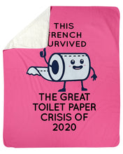 Load image into Gallery viewer, French Survived The Great Toilet Paper Crisis Of 2020 For Personalized Nation Gift Sherpa Blanket
