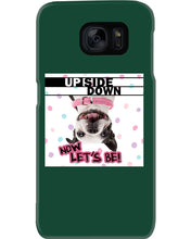 Load image into Gallery viewer, Boston Upside Down Now Let's Be Gift For Dog Lovers Phone case
