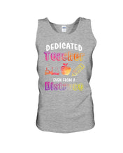 Load image into Gallery viewer, Dedicated Teacher Even From A Distance Special Custom Design Unisex Tank Top
