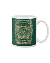 Load image into Gallery viewer, Los Mejores Nacen En Noviembre Gift For Men Mug
