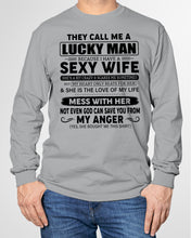 Load image into Gallery viewer, Gift For Husband I Have A Sexy Wife Unisex Long Sleeve
