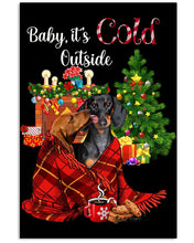 Load image into Gallery viewer, Dachshund Baby It's Cold Outside  Gift For Dog Lovers Vertical Poster
