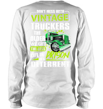 Load image into Gallery viewer, Don't Mess With Vintage Truckers The Older We Get The Less Unisex Long Sleeve
