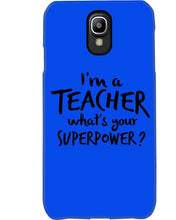 Load image into Gallery viewer, I'm A Teacher What Is You Superpower Gift For Teacher Phone case
