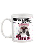Load image into Gallery viewer, Boston Upside Down Now Let's Be Gift For Dog Lovers Mug
