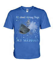 Load image into Gallery viewer, Jet Sleddogs All About Strong Dogs Pink Background Gift For Dog Lovers Guys V-Neck
