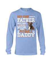 Load image into Gallery viewer, It Takes Someone Special To Be A Pitbull Daddy Gift For Pitbull Lovers Unisex Long Sleeve
