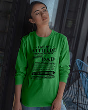 Load image into Gallery viewer, I Ge My Attitude From My August Dad Birthday Meaningful Gift Unisex Long Sleeve
