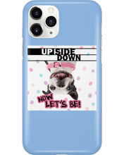 Load image into Gallery viewer, Boston Upside Down Now Let's Be Gift For Dog Lovers Phone case
