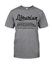 Load image into Gallery viewer, Librarian Keeper Of Books Guardian Of Knowledge Custom Design Guys Tee

