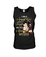 Load image into Gallery viewer, Birthday Gift For August Girl She’s Perfect But She Always Herself Unisex Tank Top
