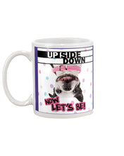 Load image into Gallery viewer, Boston Upside Down Now Let's Be Gift For Dog Lovers Mug
