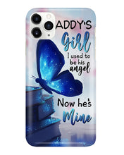 Load image into Gallery viewer, Daddy's Girl I Used To His Angel Now He's Mine Phone case
