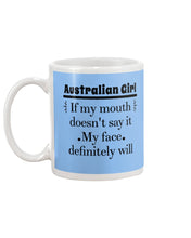 Load image into Gallery viewer, Australian  Girl My Face Definitely Will Say It For Personalized Nation Gift Mug
