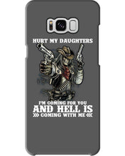 Load image into Gallery viewer, I'm Coming For You And Hell Is Coming With Me Phone case
