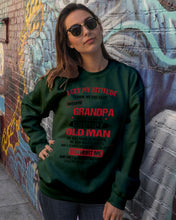 Load image into Gallery viewer, I Get My Attitude From My Freakin' Awesome Grandpa Who Was Born In October Sweatshirt
