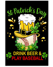 Load image into Gallery viewer, Baseball Drink Beer Day St Patrick's Day Gift For Baseball Lovers Vertical Poster
