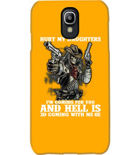 Load image into Gallery viewer, I'm Coming For You And Hell Is Coming With Me Phone case
